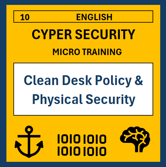 10 ENG Micro training: Clean Desk Policy & Physical Security