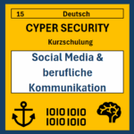 15 DE Cyper- Security Kurzschulung: Social Media & berufliche Kommunikation