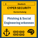 03 DE Cyper- Security Kurzschulung: Phishing & Social Engineering erkennen