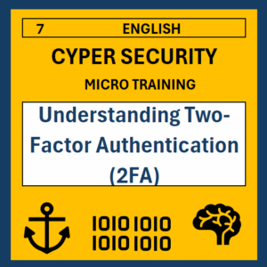 07 ENG Micro training: Understanding Two-Factor Authentication (2FA)